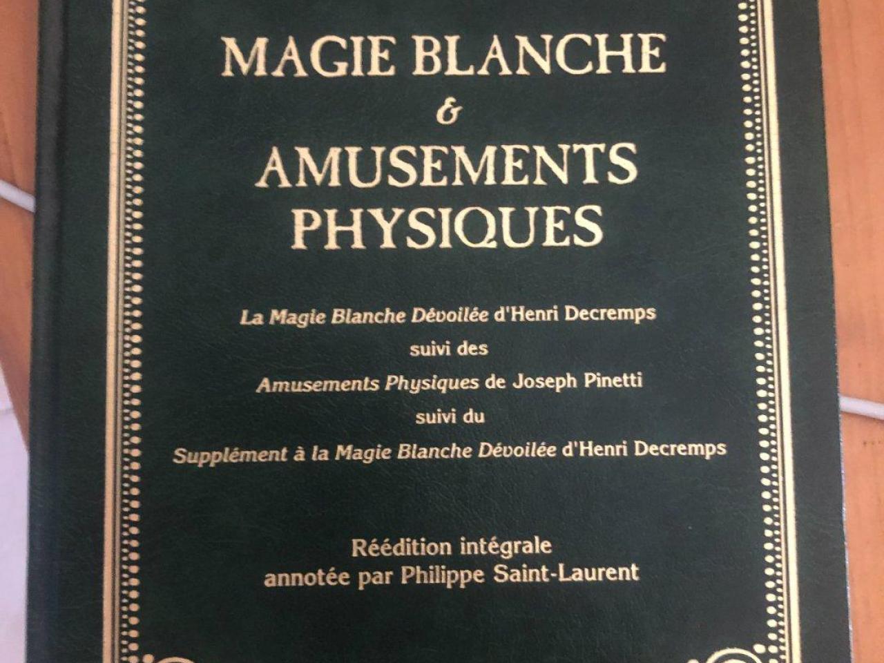 Livre rare de magie ancienne – Magie Blanche & Amusements Physiques – Joker Deluxe (1998)